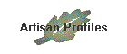 Artisan Profiles